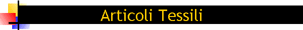Articoli Tessili